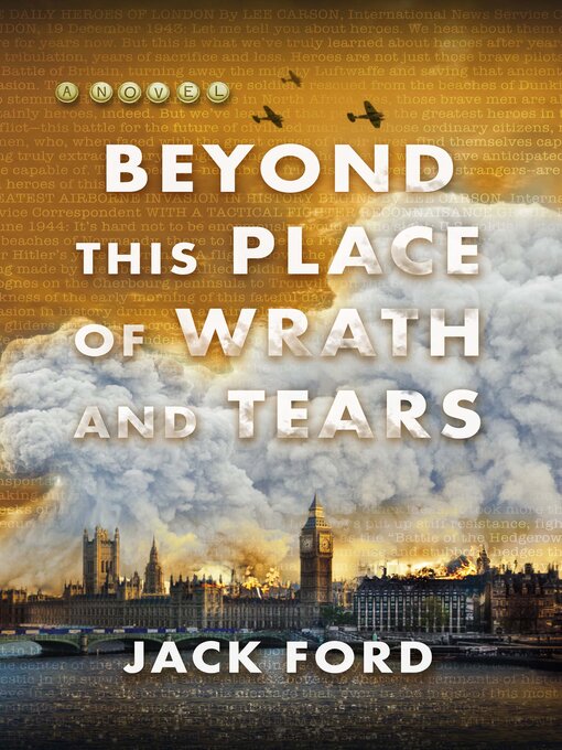 Title details for Beyond This Place of Wrath and Tears by Jack Ford - Available